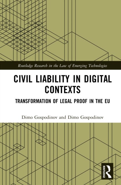 Civil Liability in Digital Contexts - Transformation of Legal Proof in the EU