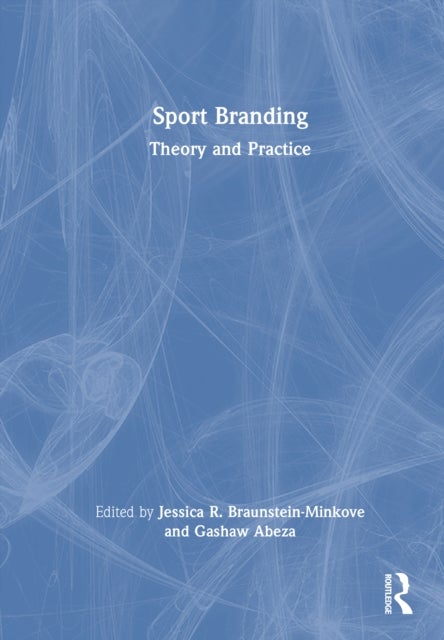 Sport Branding - Theory and Practice