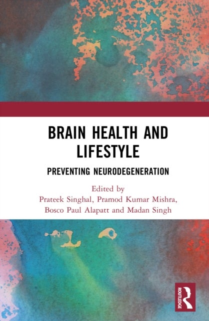 Brain Health and Lifestyle - Preventing Neurodegeneration