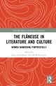 The Flaneuse in Literature and Culture