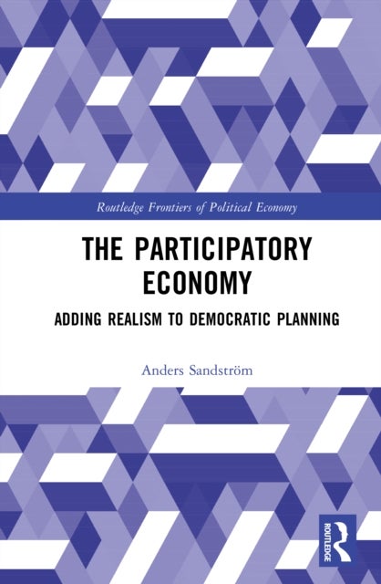 The Participatory Economy - Adding Realism to Democratic Planning
