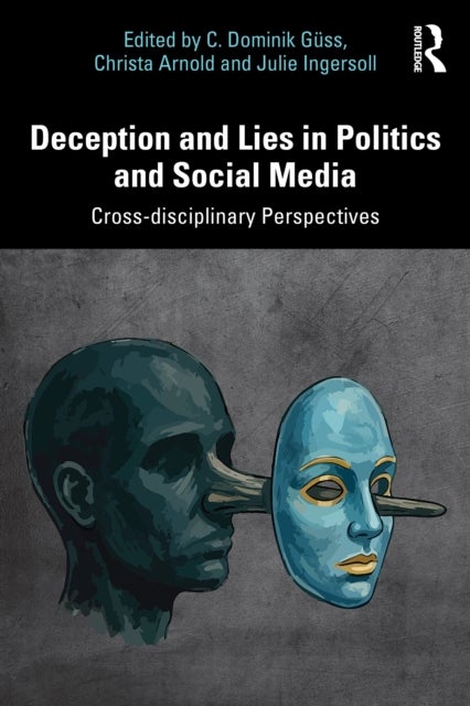 Deception and Lies in Politics and Social Media - Cross-disciplinary Perspectives