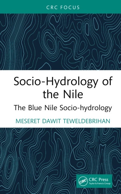 Socio-Hydrology of the Nile - The Blue Nile Socio-hydrology