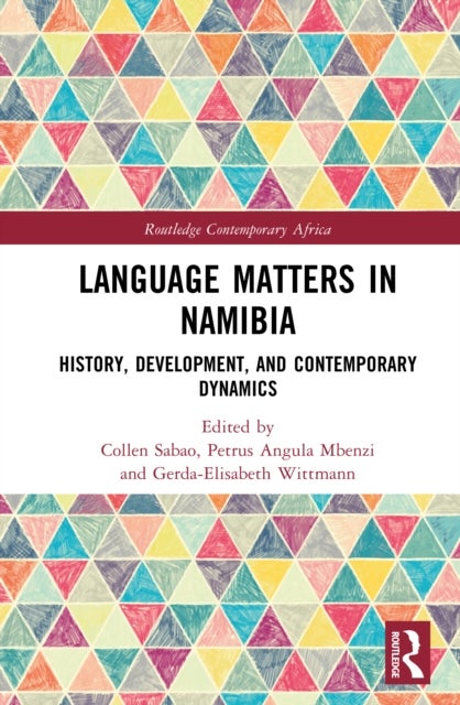 Language Matters in Namibia - History, Development, and Contemporary Dynamics