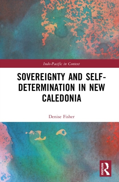 Sovereignty and Self- Determination in New Caledonia