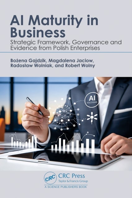 AI Maturity in Business - Strategic Framework, Governance and Evidence from Polish Enterprises