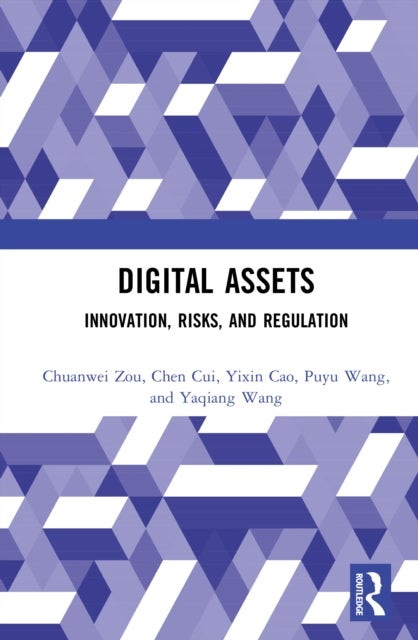Digital Assets - Innovation, Risks, and Regulation