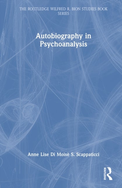 Autobiography in Psychoanalysis