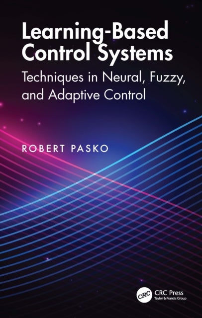 Practical AI Control Methods - Neural, Fuzzy, and Reinforcement Learning Approaches