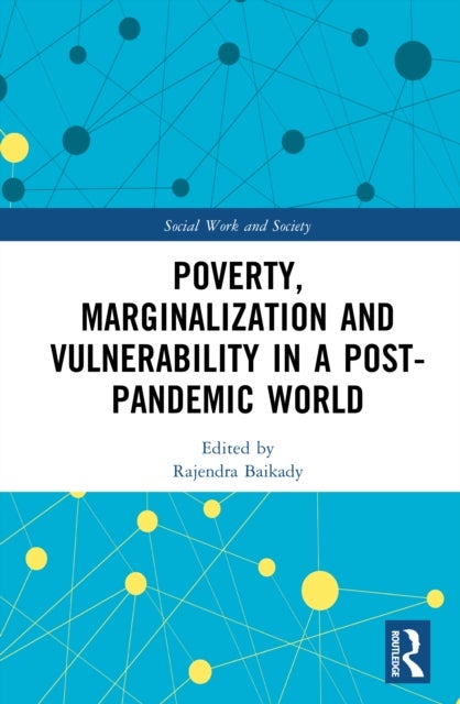 Poverty, Marginalization and Vulnerability in a Post-Pandemic World