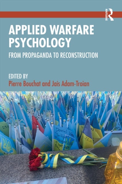 Applied Warfare Psychology - From Propaganda to Reconstruction