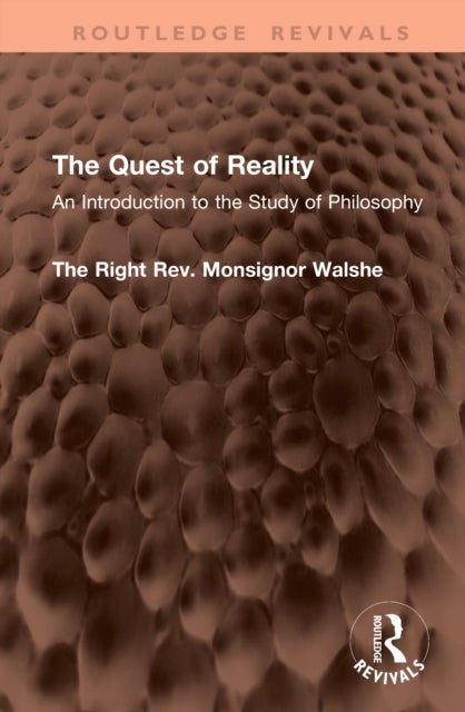 The Quest of Reality - An Introduction to the Study of Philosophy