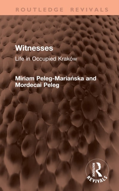 Witnesses - Life in Occupied Krakow