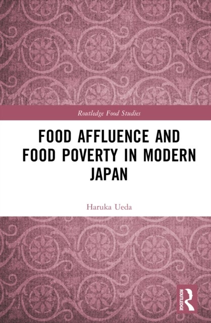 Food Affluence and Food Poverty in Modern Japan