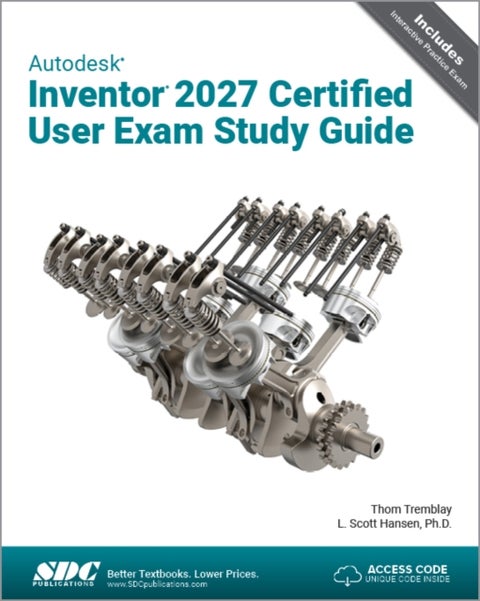 Autodesk Inventor 2027 Certified User Exam Study Guide