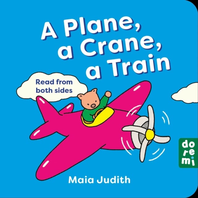 A Plane, a Crane, a Train