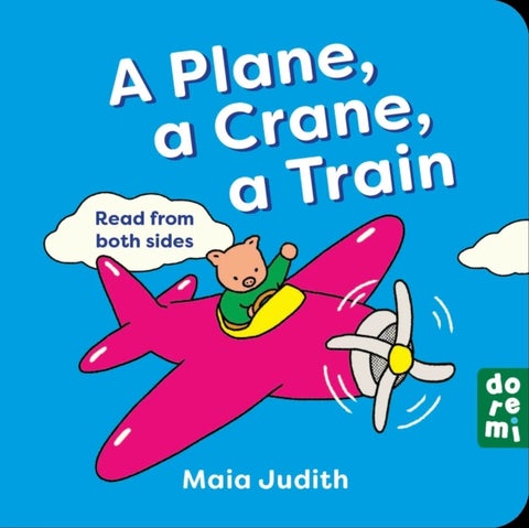 A Plane, a Crane, a Train