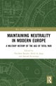 Maintaining Neutrality in Modern Europe
