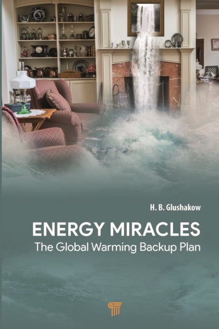 Energy Miracles - The Global Warming Backup Plan