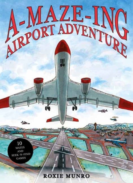 Amazing Airport Adventure - 10 Mazes and Seek-N-Find Games