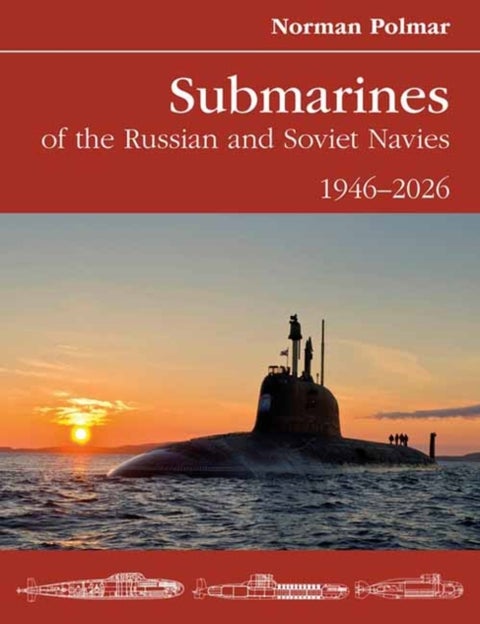 Submarines of the Russian and Soviet Navies - 1946–2026