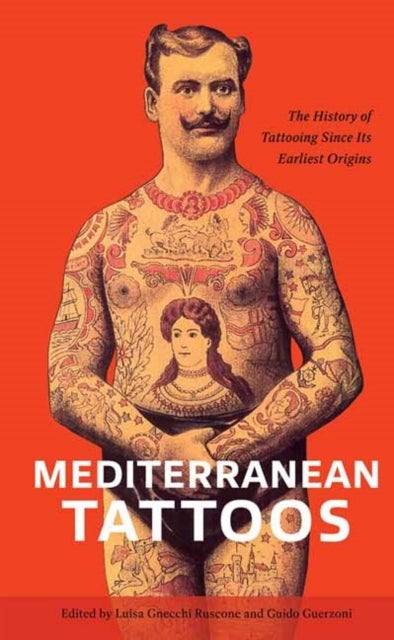 Mediterranean Tattoos - The History of Tattooing Since Its Earliest Origins