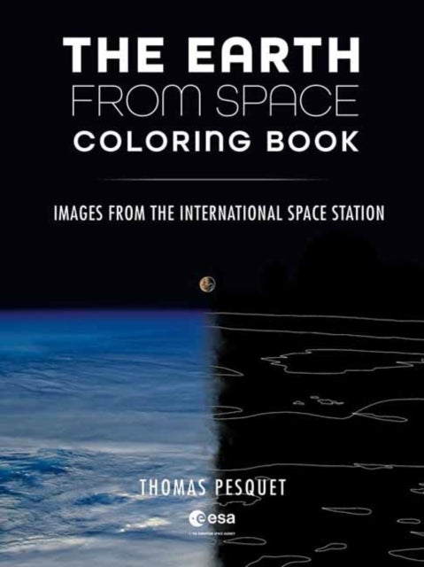 The Earth from Space Coloring Book - Images from the International Space Station