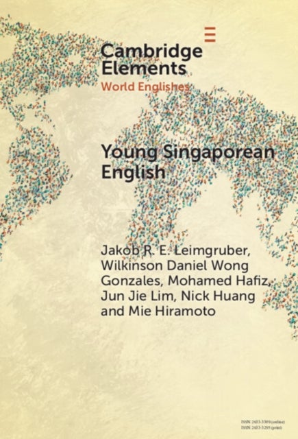 Young Singaporean English - Current Developments in CSE Morphosyntax in a Digital World