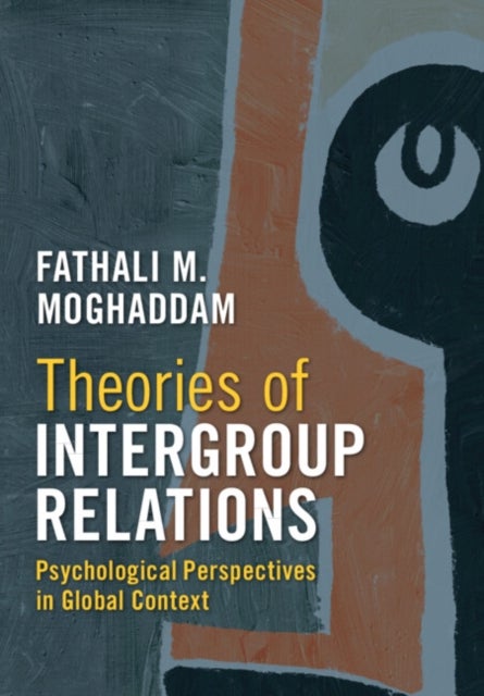 Theories of Intergroup Relations - Psychological Perspectives in Global Context