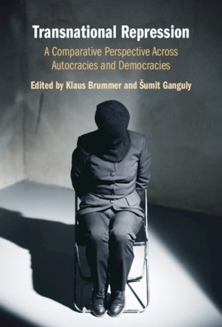 Transnational Repression - A Comparative Perspective Across Autocracies and Democracies