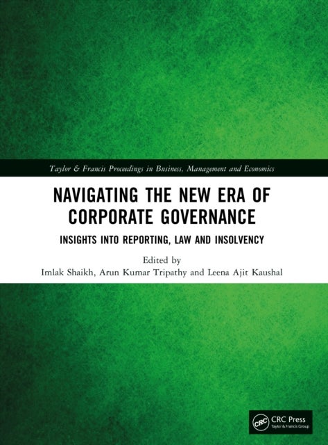 Navigating the New Era of Corporate Governance - Insights into Reporting, Law and Insolvency