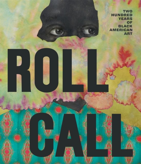 Roll Call - 200 Years of Black American Art