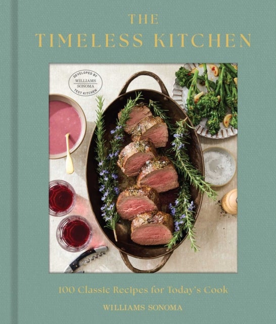 The Timeless Kitchen - 100 Classic Recipes