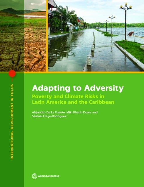 Adapting to Adversity - Poverty and Climate Risks in Latin America and the Caribbean