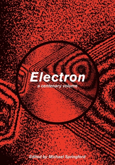 Electron - A Centenary Volume