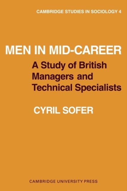 Men in Mid-Career - A study of British managers and technical specialists