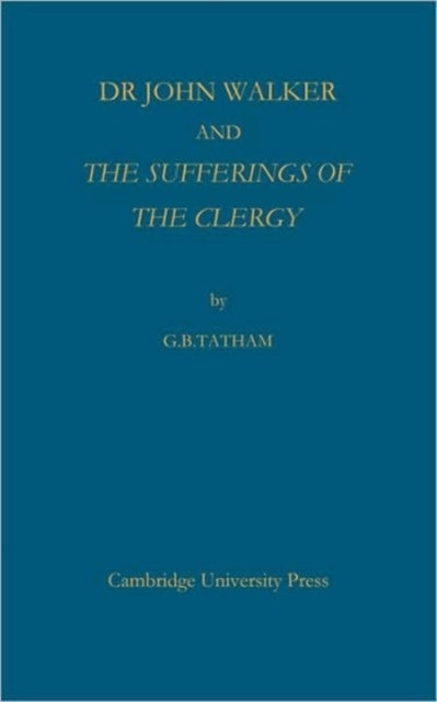 Dr John Walker and the Sufferings of the Clergy