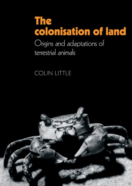 The Colonisation of Land - Origins and Adaptations of Terrestrial Animals