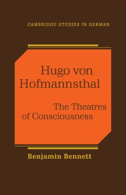 Hugo Von Hofmannsthal - The Theaters of Consciousness