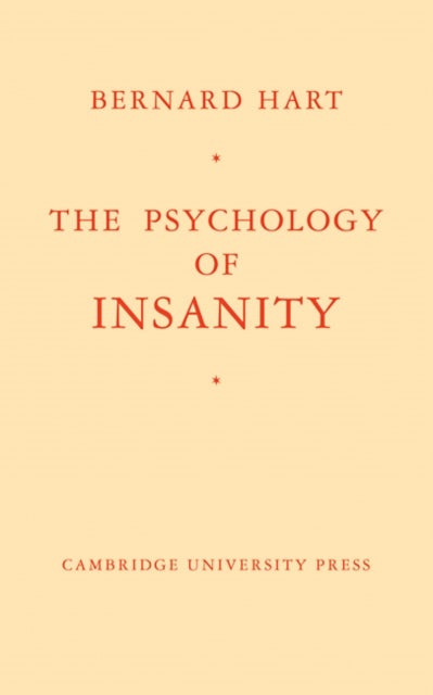 The Psychology of Insanity