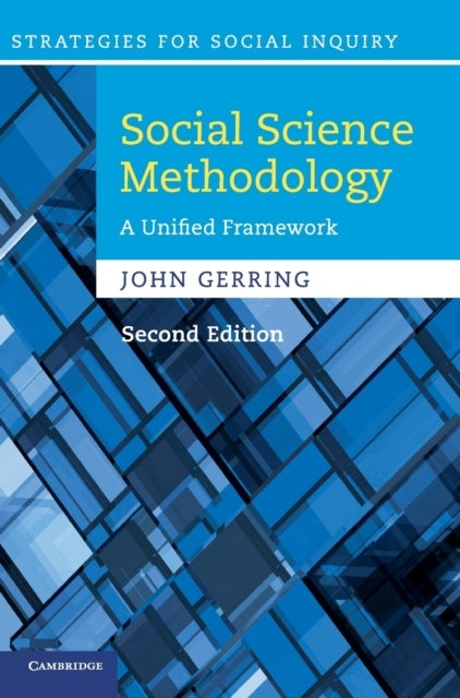 Social Science Methodology - A Unified Framework