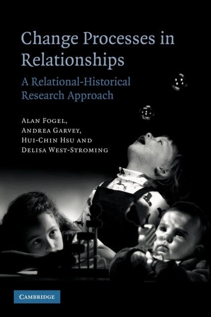 Change Processes in Relationships - A Relational-Historical Research Approach