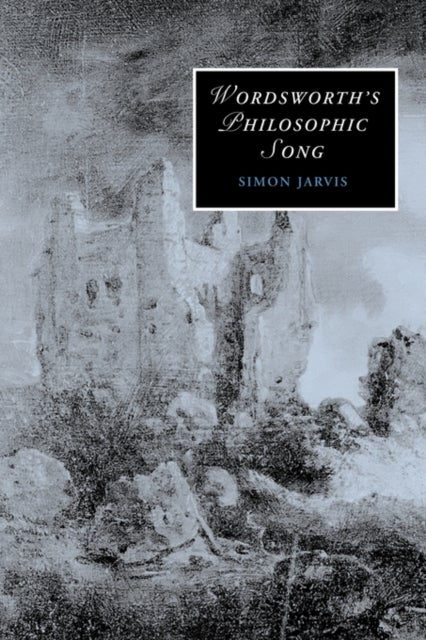 Wordsworth''s Philosophic Song