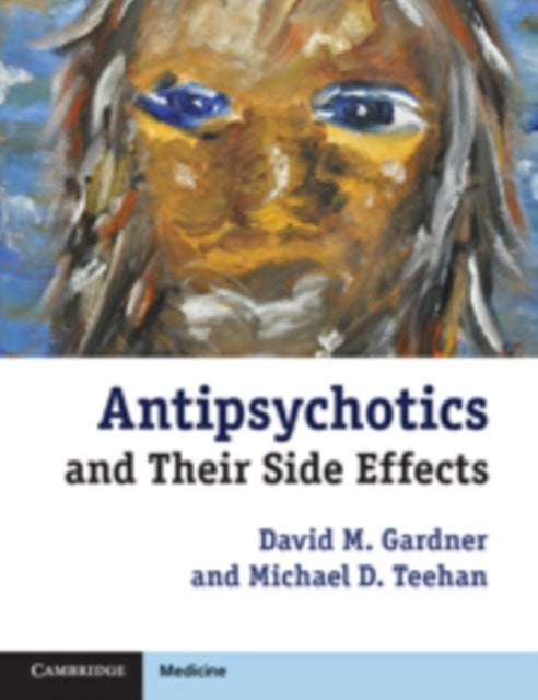 Antipsychotics and Their Side Effects