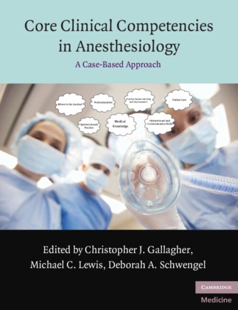 Core Clinical Competencies in Anesthesiology - A Case-Based Approach