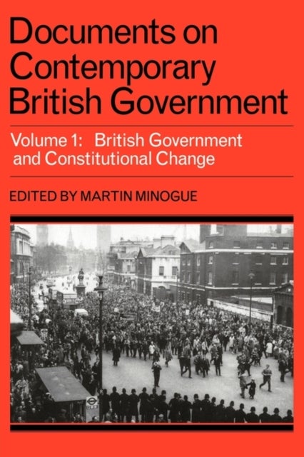 Documents on Contemporary British Government