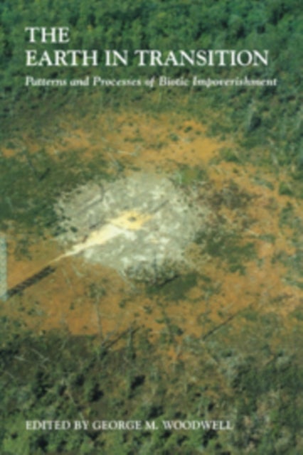 The Earth in Transition - Patterns and Processes of Biotic Impoverishment