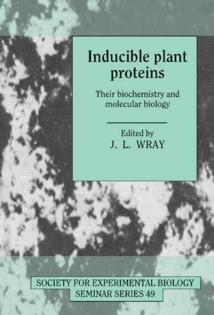 Inducible Plant Proteins - Their Biochemistry and Molecular Biology