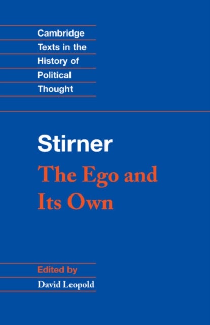 Stirner: The Ego and its Own