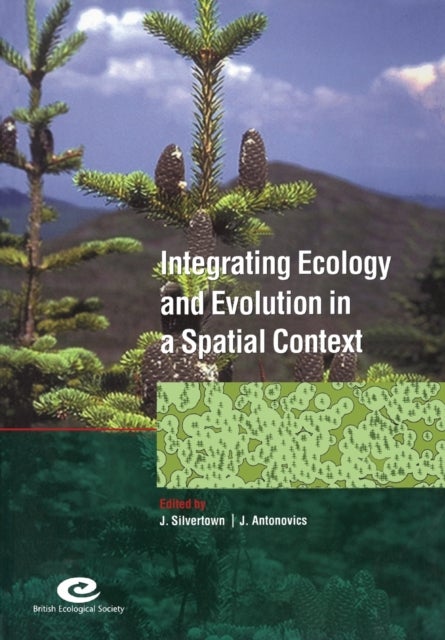 Integrating Ecology and Evolution in a Spatial Context - 14th Special Symposium of the British Ecological Society